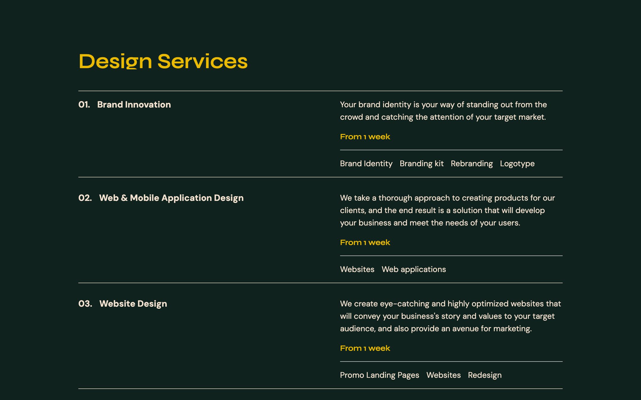 Design Services: Brand Innovation, Web & Mobile Application Design and Website Design, each “From 1 week”